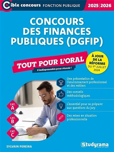 Concours des finances publiques (DGFIP) - Tout pour l’oral - Catégories A, B et C - Concours 2025-2026