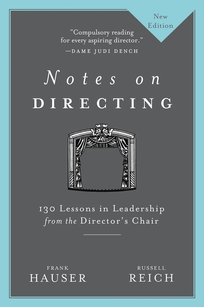 Notes on Directing: 130 Lessons Leadership from the Director's Chair
