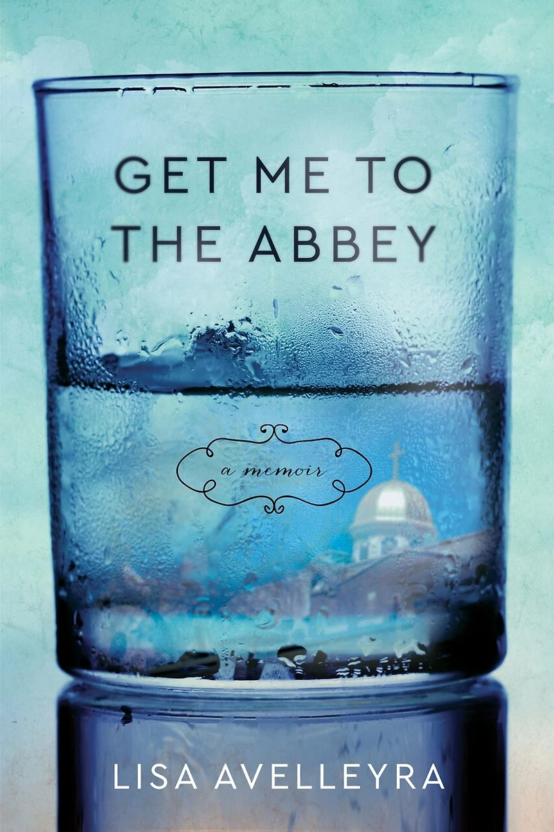 Get Me to the Abbey: A Memoir
