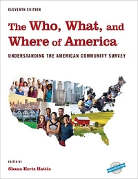 the Who, What, and Where of America: Understanding American Community Survey