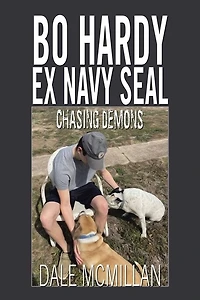 Bo Hardy Ex Navy Seal: Chasing Demons