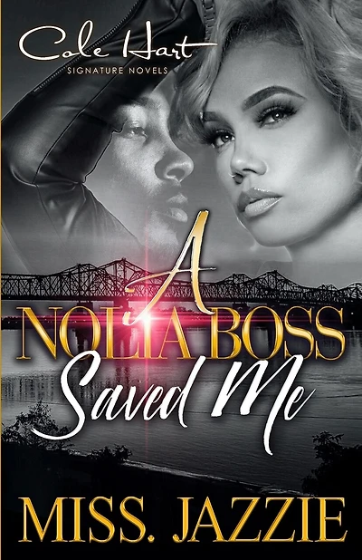 A Nolia Boss Saved Me: An African American Urban Romance