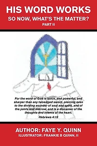His Word Works: So Now, What's The Matter? Part Ii
