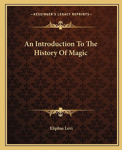 An Introduction To The History Of Magic