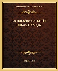 An Introduction To The History Of Magic