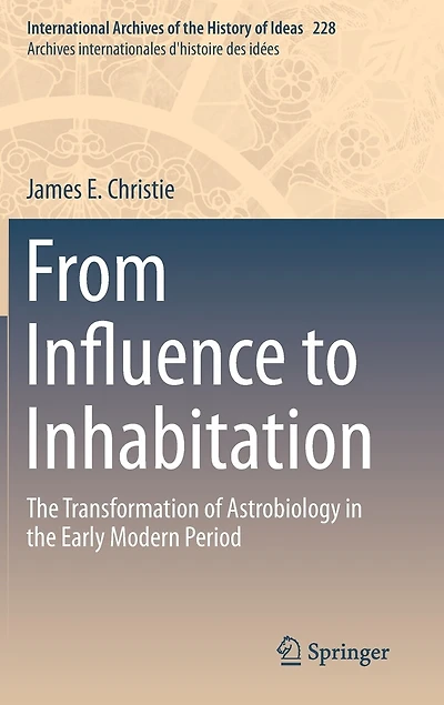 From Influence to Inhabitation: the Transformation of Astrobiology Early Modern Period