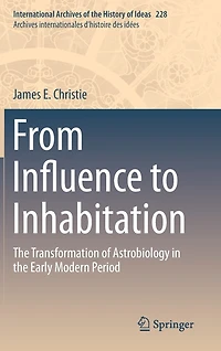 From Influence to Inhabitation: the Transformation of Astrobiology Early Modern Period