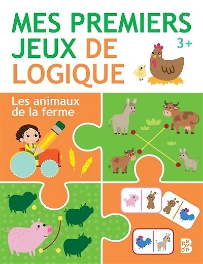 Les animaux de la ferme: mes premiers jeux de logique