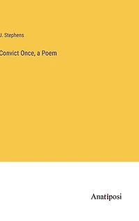 Convict Once, a Poem