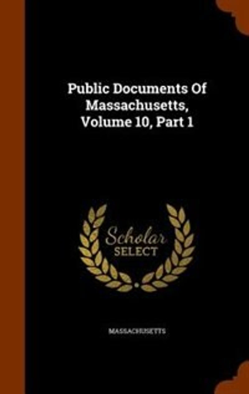Public Documents of Massachusetts, Volume 10, part 1