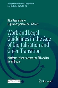 Work and Legal Guidelines in the Age of Digitalisation and Green Transition: Platform Labour Across the EU and its Neighbours