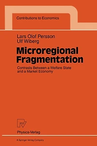 Microregional Fragmentation: Contrasts Between a Welfare State and a Market Economy