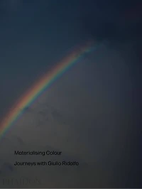 Materialising Colour: Journeys With Giulio Ridolfo