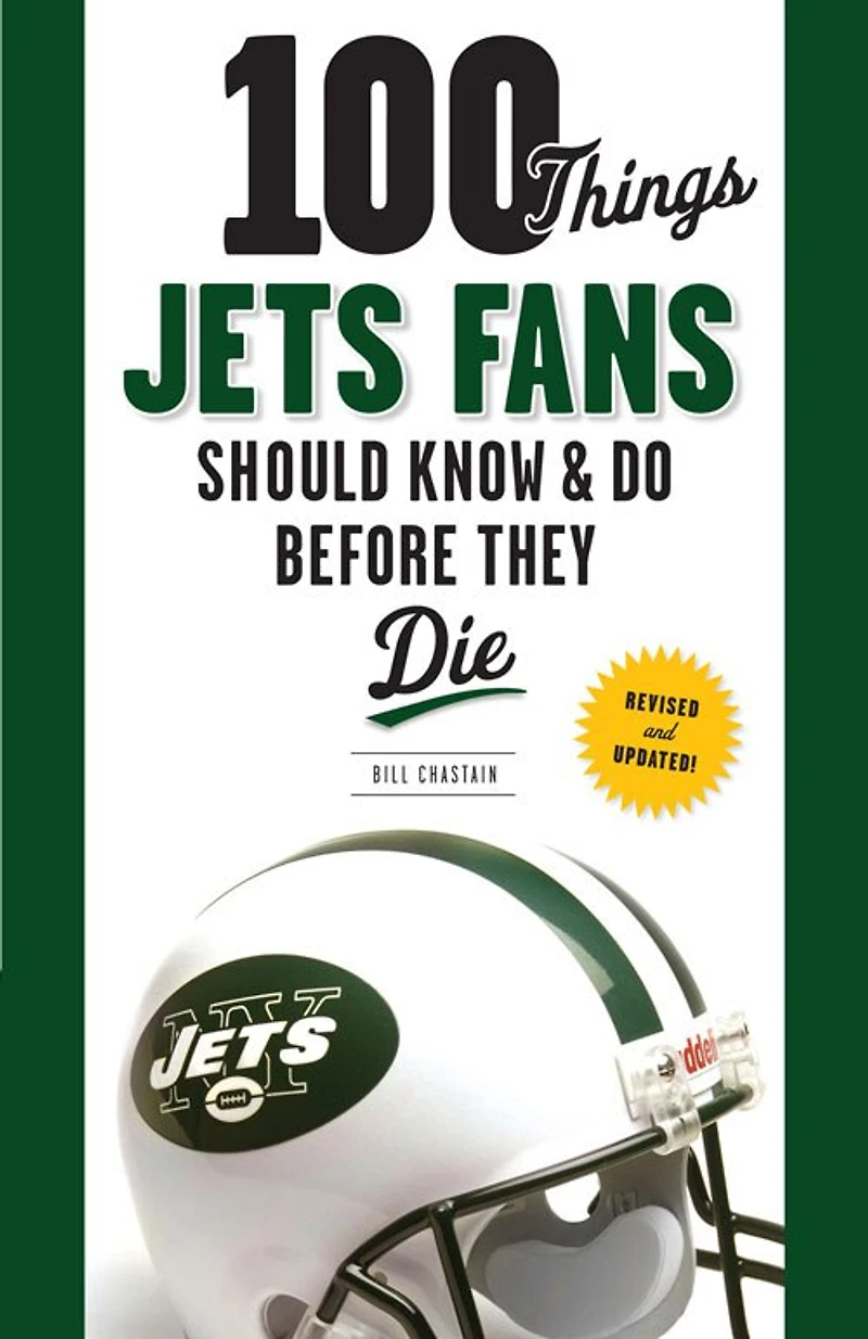 100 Things Jets Fans Should Know & Do Before They Die