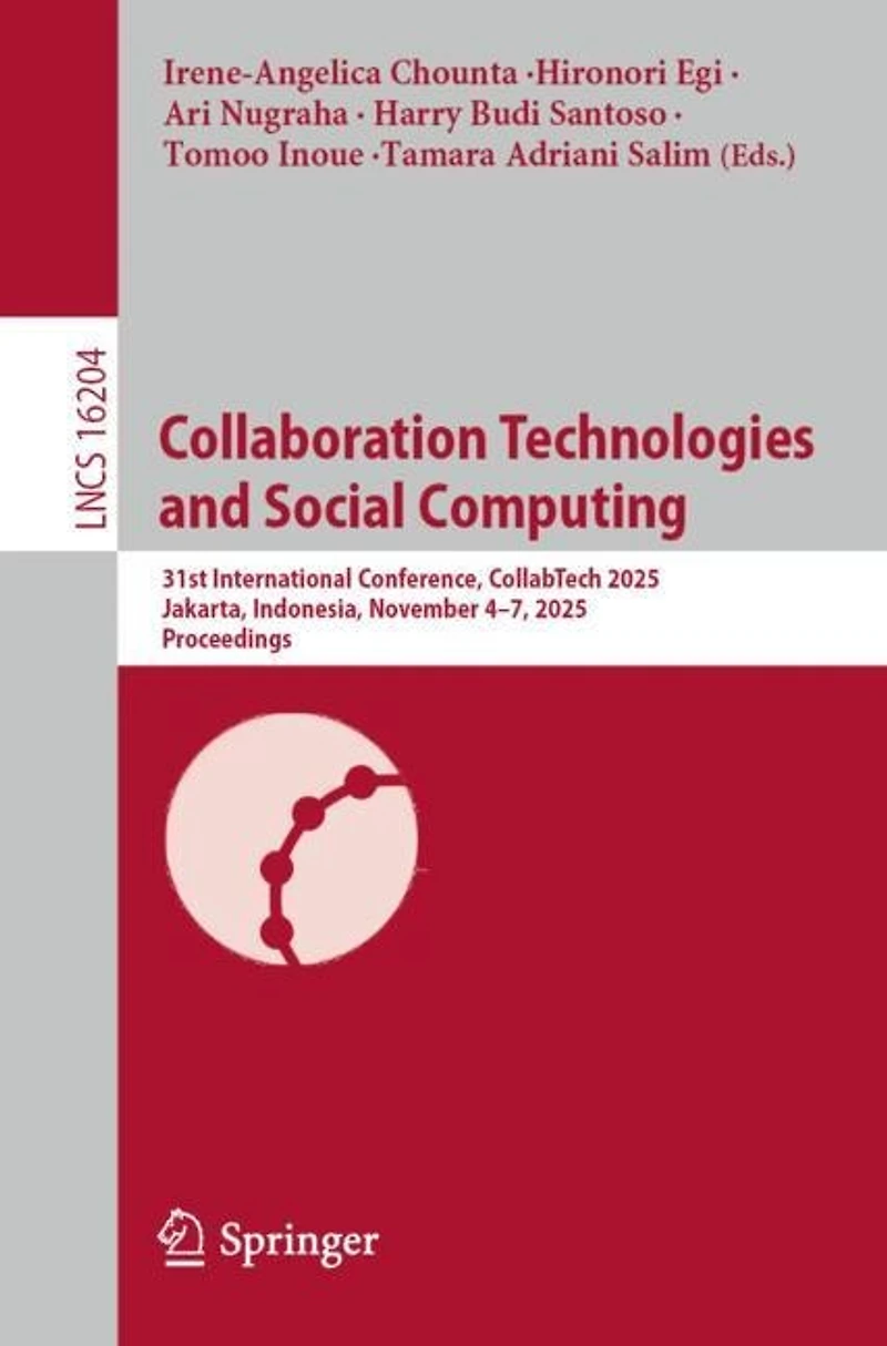 Collaboration Technologies and Social Computing: 31st International Conference, CollabTech 2025, Jakarta, Indonesia, November 4-7, Proceedings