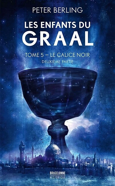 Le calice noir: deuxième partie