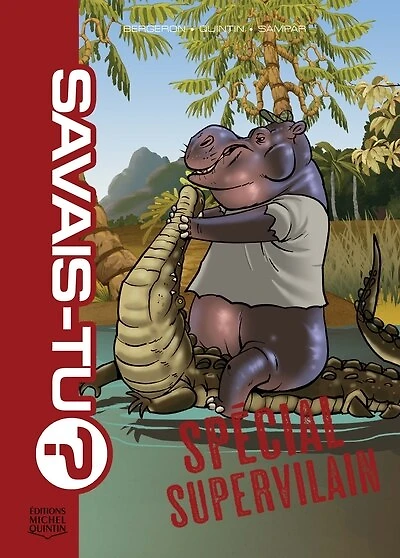 Savais-tu? - Spécial supervilain 14