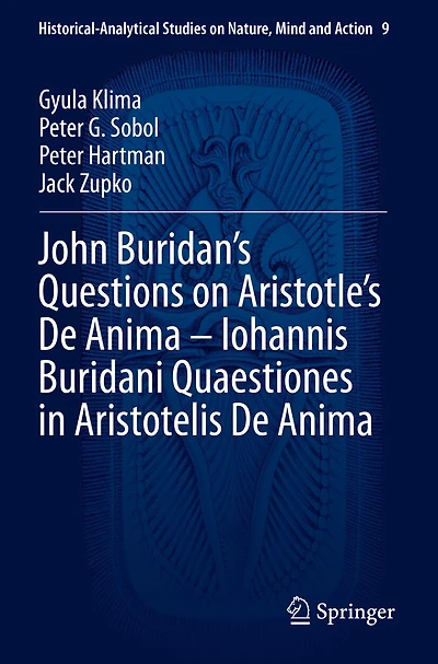 John Buridan's Questions on Aristotle's De Anima - Iohannis Buridani Quaestiones in Aristotelis De Anima