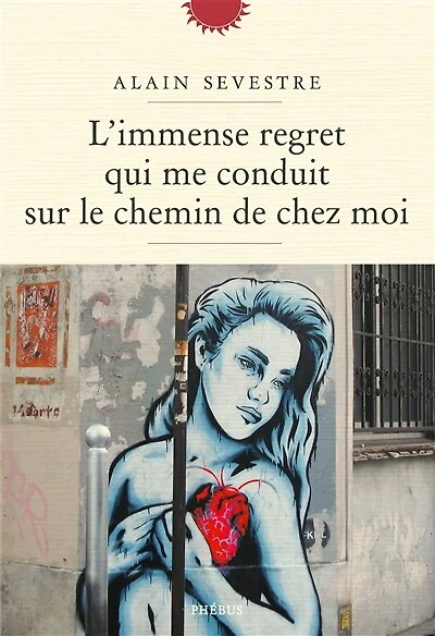 L' immense regret qui me conduit sur le chemin de chez moi