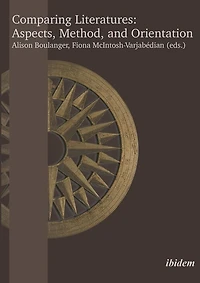 Comparing Literatures: Aspects, Method, And Orientation