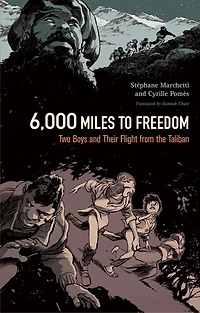 6,000 Miles To Freedom: Two Boys And Their Flight From The Taliban