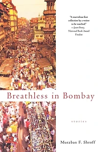 Breathless Bombay: Stories