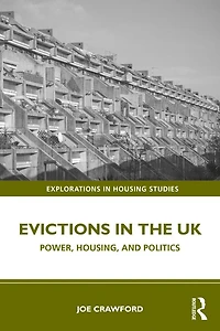 Evictions the UK: Power, Housing, and Politics