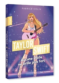 ICONIC   TAYLOR SWIFT: aucune étoile ne brille plus fort