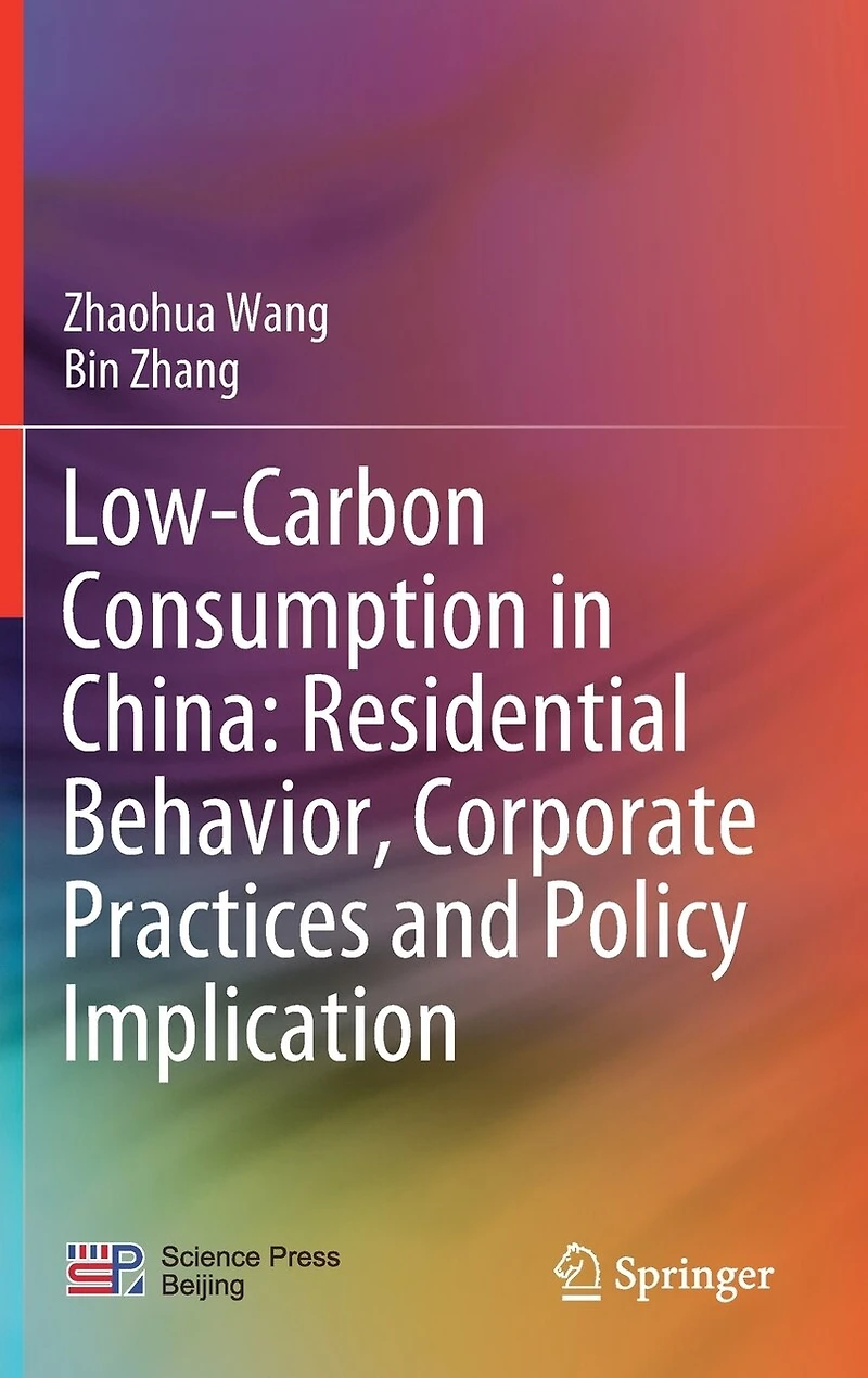 Low-Carbon Consumption China: Residential Behavior, Corporate Practices and Policy Implication