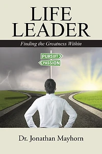 Life Leader: Finding the Greatness Within