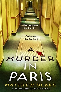 A Murder in Paris: A Novel