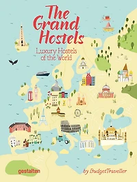 The Grand Hostels: Luxury Hostels Of The World By Budgettraveller