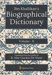 Ibn Khallikan's Biographical Dictionary - Vol 2