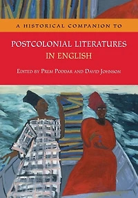A Historical Companion to Postcolonial Literatures English