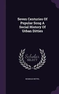 Seven Centuries Of Popular Song A Social History Urban Ditties
