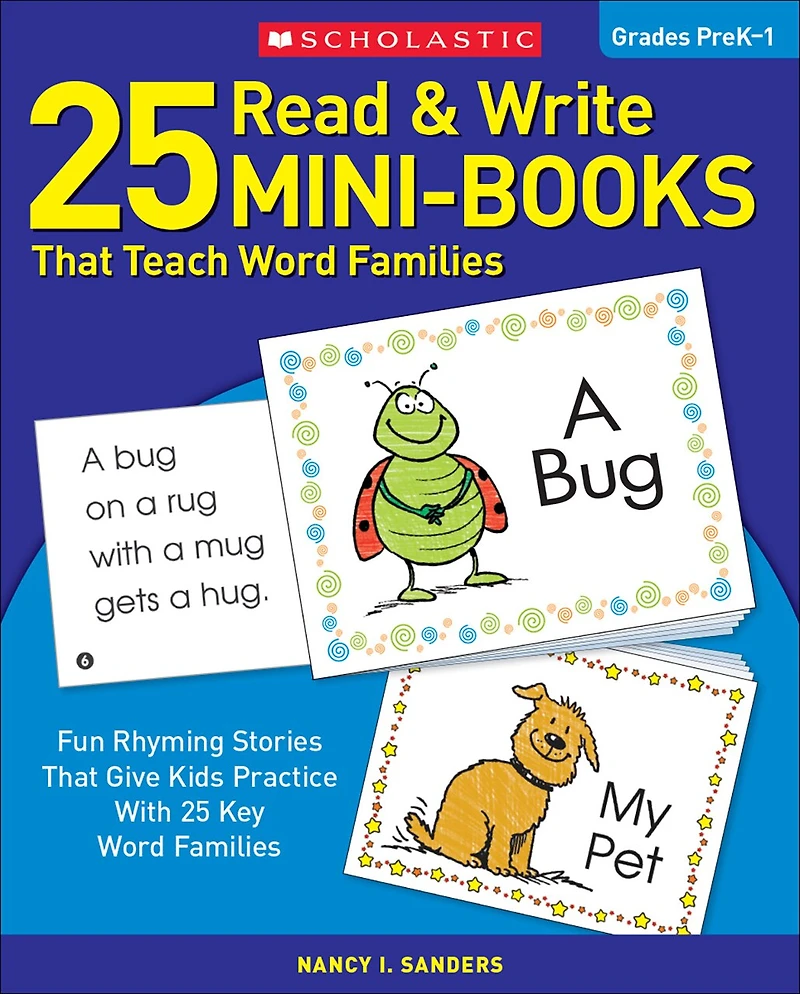 25 Read and Write Mini-Books That Teach Word Families: Fun Rhyming Stories That Give Kids Practice With 25 Keyword Families