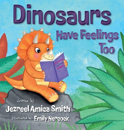 Dinosaurs Have Feelings Too