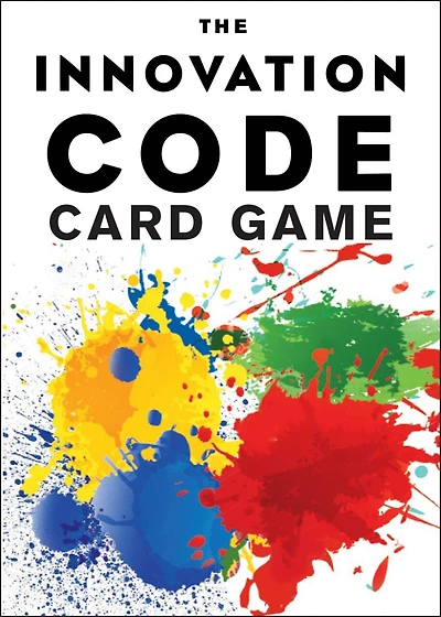 The Innovation Code Card Game: The Creative Power Of Constructive Conflict