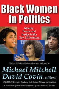 Black Women Politics: Identity, Power, and Justice the New Millennium