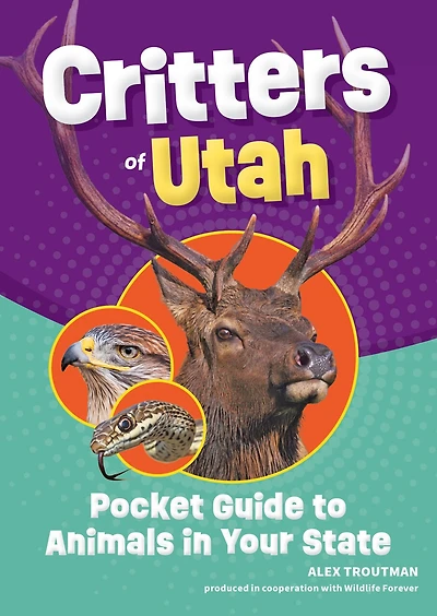 Critters of Utah: Pocket Guide to Animals Your State