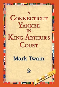 A Connecticut Yankee In King Arthur's Court