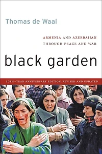 Black Garden: Armenia and Azerbaijan through Peace War