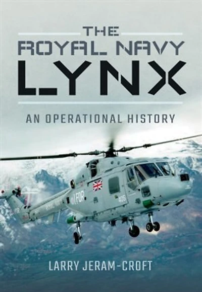 The Royal Navy Lynx: An Operational History