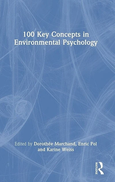 100 Key Concepts Environmental Psychology