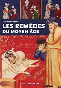 Les remèdes du Moyen Age
