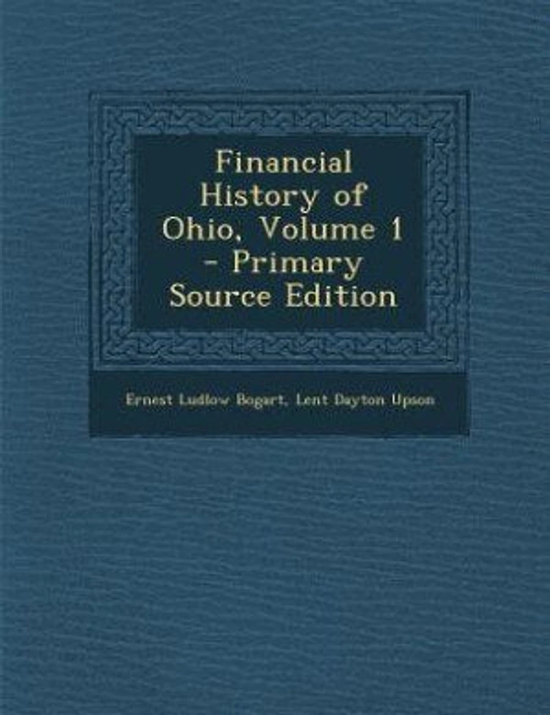 Financial History of Ohio, Volume 1
