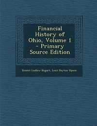 Financial History of Ohio, Volume 1