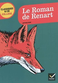Le roman de Renart: anthologie