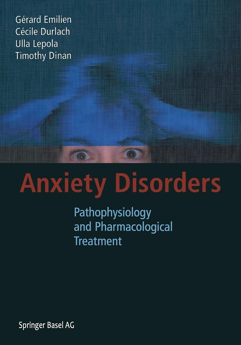 Anxiety Disorders: Pathophysiology and Pharmacological Treatment