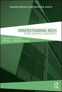 Understanding the NEC4 Term Service Contract: A Practical Handbook